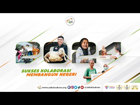 KALEIDOSKOP ZAKAT SUKSES 2024 | SATU TAHUN KOLABORASI MANFAAT